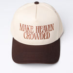 Make Heaven Crowded Baseball Cap - Brown