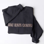 Make Heaven Crowded Crewneck - Black
